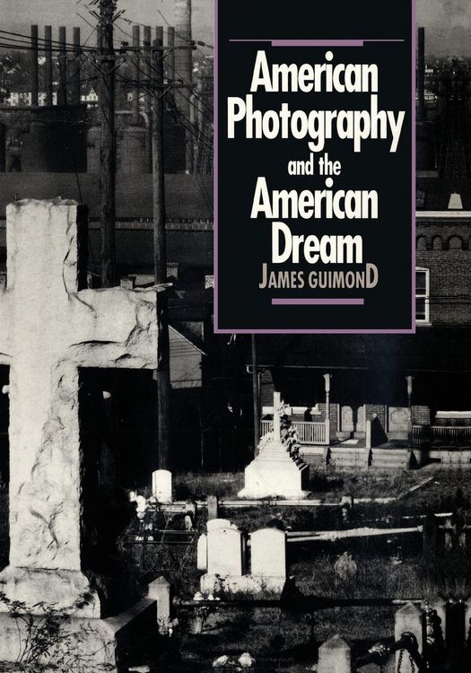 Produktbild: American Photography and the American Dream