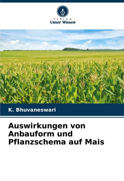 Produktbild: Auswirkungen von Anbauform und Pflanzschema auf Mais