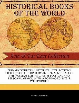 Produktbild: Sketches of the History and Present State of the Russian Empire ... with Politcal and Personal Memoi