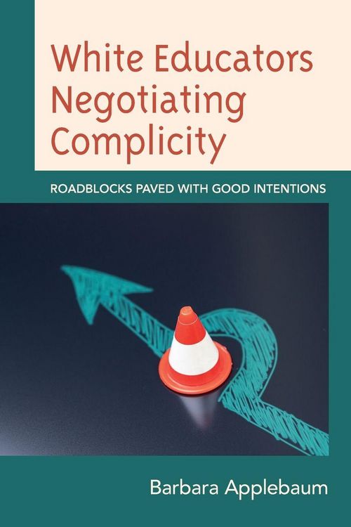 Produktbild: White Educators Negotiating Complicity