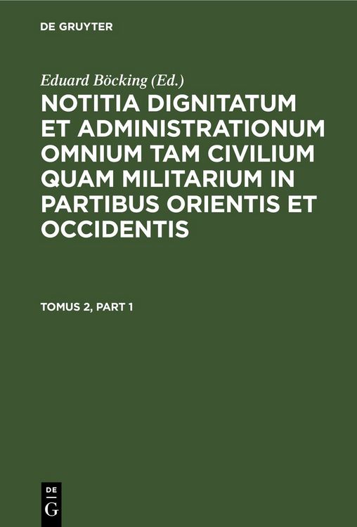 Produktbild: Notitia dignitatum et administrationum omnium tam civilium quam militarium in partibus Occidentis