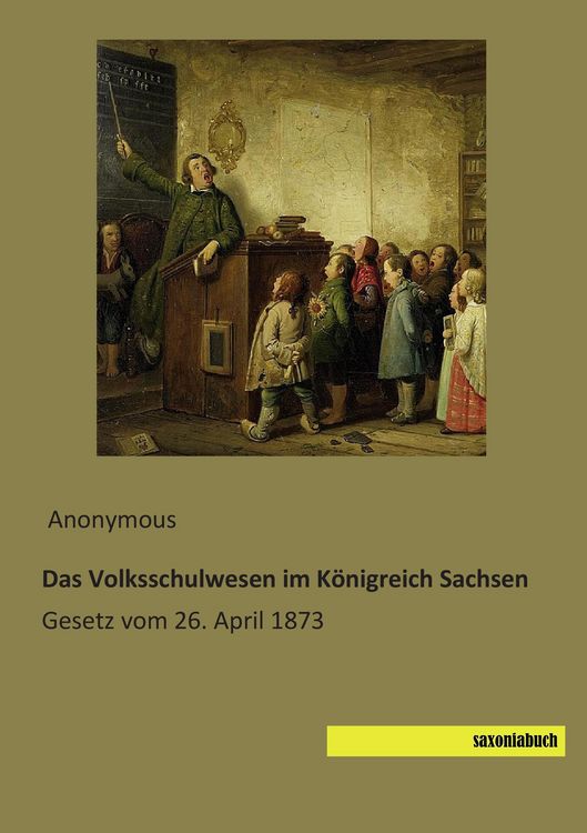 Produktbild: Das Volksschulwesen im K&ouml;nigreich Sachsen