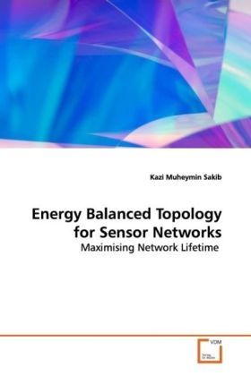 Produktbild: Sakib, K: Energy Balanced Topology for Sensor Networks