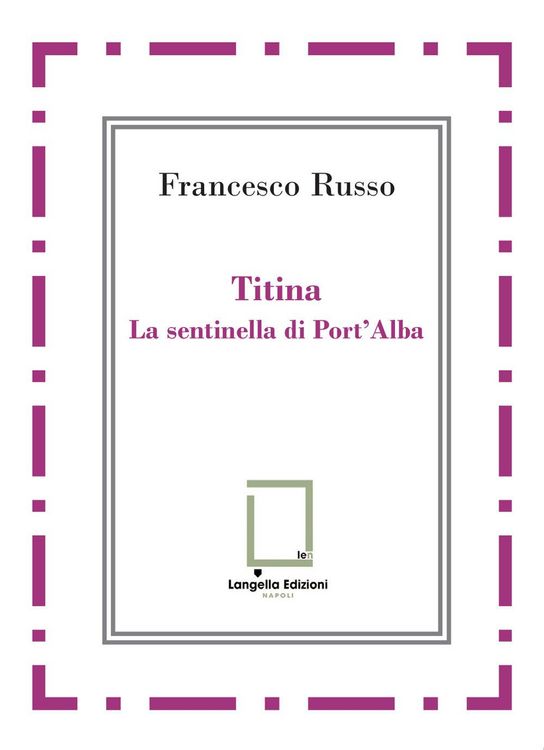 Produktbild: Titina. La sentinella di Port'Alba