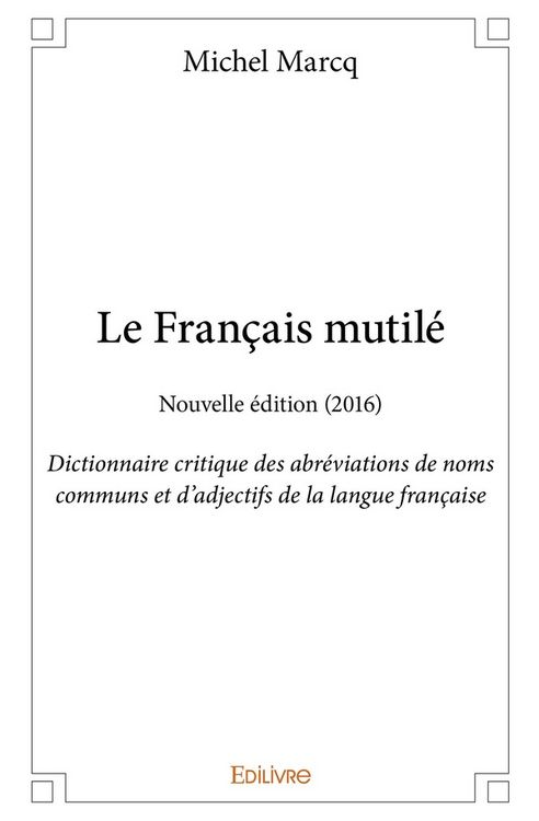 Produktbild: Le francais mutile, edition 2016