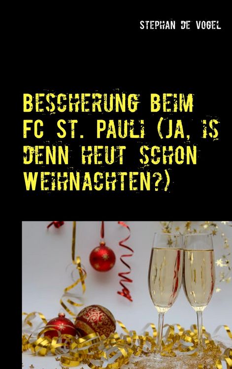 Produktbild: Bescherung beim FC St. Pauli (Ja, is denn heut schon Weihnachten?)