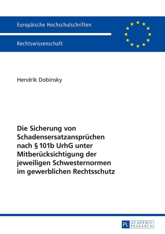 Produktbild: Die Sicherung von Schadensersatzanspruechen nach § 101b UrhG unter Mitberuecksichtigung der jeweiligen Schwesternormen im gewerblichen Rechtsschutz