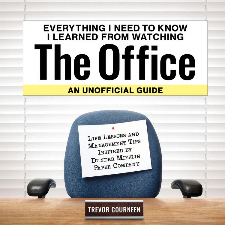 Produktbild: Everything I Need to Know I Learned from Watching the Office: An Unofficial Guide