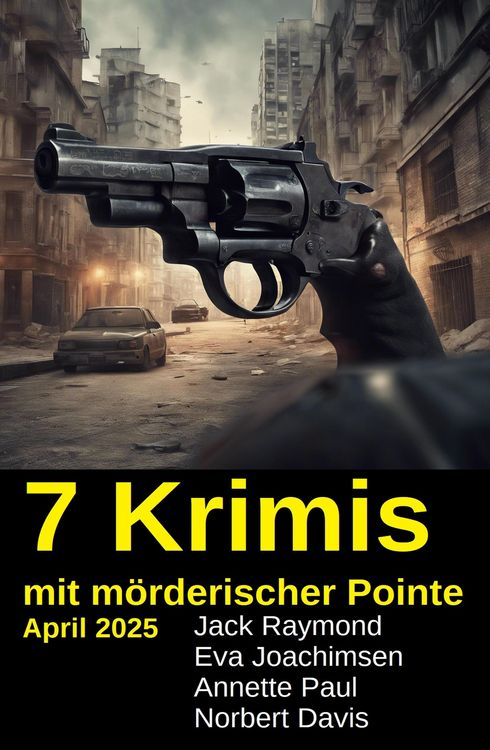 Produktbild: 7 Krimis mit m&ouml;rderischer Pointe April 2025