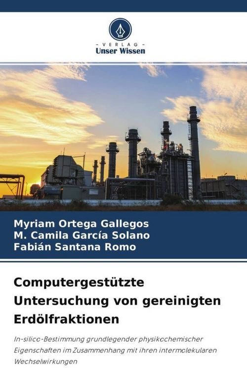 Produktbild: Computergest&uuml;tzte Untersuchung von gereinigten Erd&ouml;lfraktionen