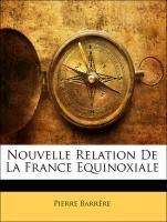 Produktbild: Barrre, P: Fre-Nouvelle Relation De La Fr