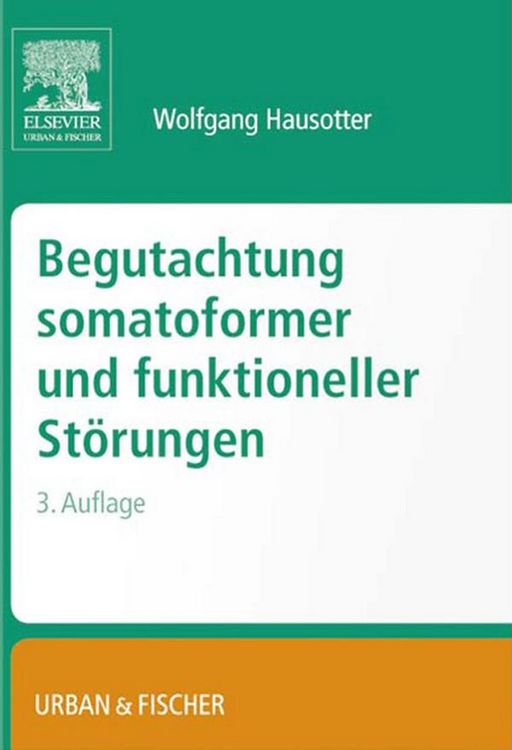 Produktbild: Begutachtung somatoformer und funktioneller St&ouml;rungen