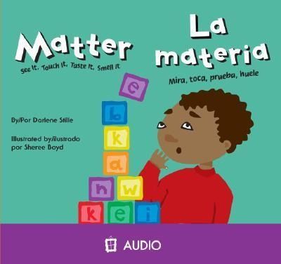 Produktbild: Matter/La Materia: See It, Touch It, Taste It, Smell It/Mirca, Toca, Prueba, Huele