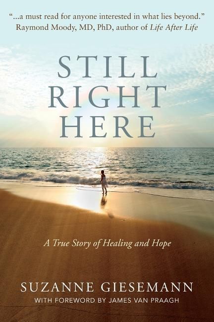 Produktbild: Still Right Here: A True Story of Healing and Hope
