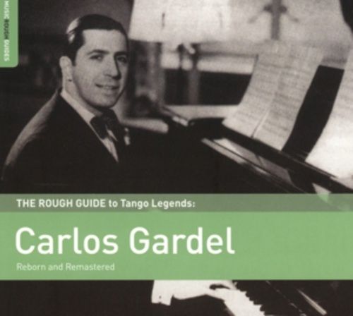 Produktbild: Gardel, C: Rough Guide: Carlos Gardel