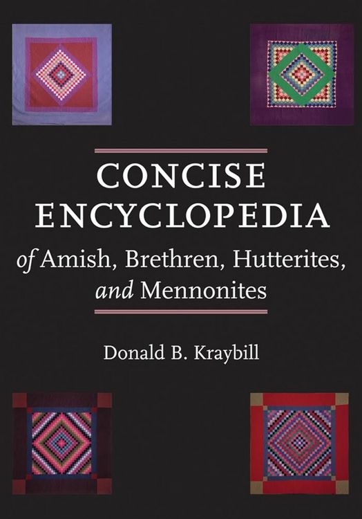 Produktbild: Concise Encyclopedia of Amish, Brethren, Hutterites, and Mennonites