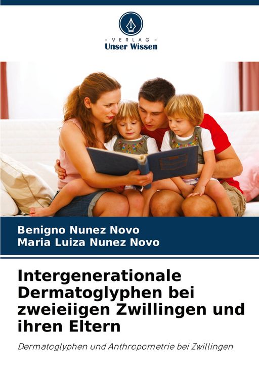 Produktbild: Intergenerationale Dermatoglyphen bei zweieiigen Zwillingen und ihren Eltern