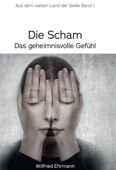 Produktbild: Die Scham, das geheimnisvolle Gef&uuml;hl