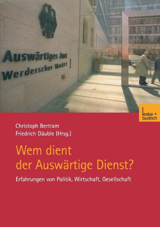Produktbild: Wem dient der Ausw&auml;rtige Dienst?