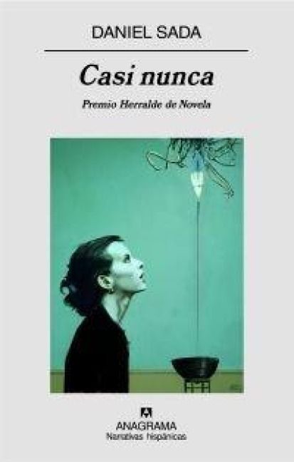 Produktbild: Casi nunca : premio Herralde de novela