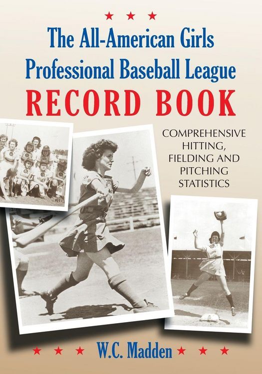 Produktbild: The All-American Girls Professional Baseball League Record Book