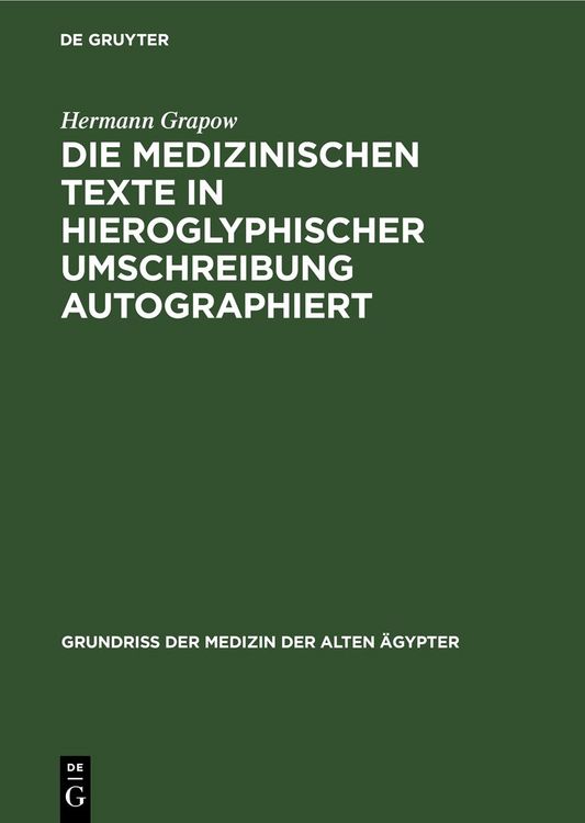 Produktbild: Die medizinischen Texte in hieroglyphischer Umschreibung autographiert