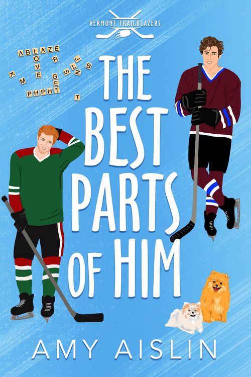 Produktbild: The Best Parts of Him (Vermont Trailblazers, #1)