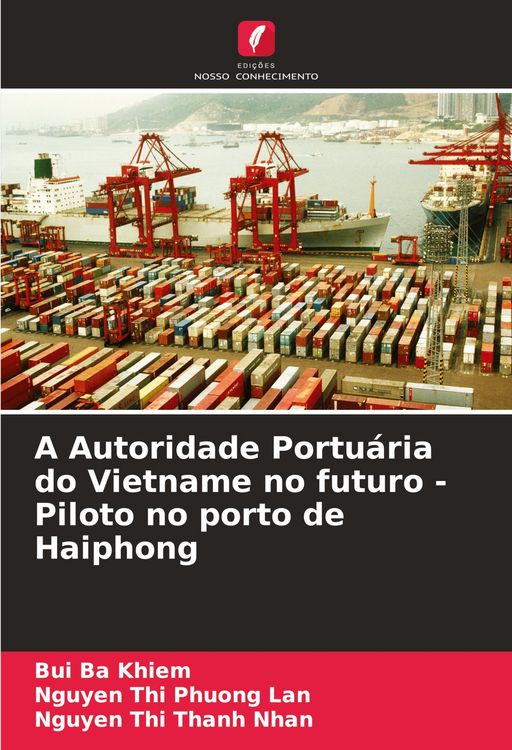 Produktbild: A Autoridade Portu&aacute;ria do Vietname no futuro - Piloto no porto de Haiphong