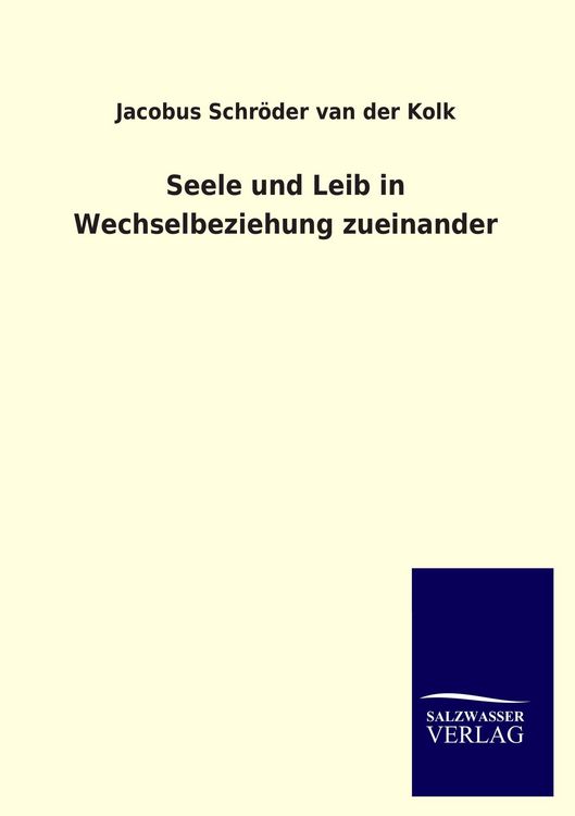 Produktbild: Seele und Leib in Wechselbeziehung zueinander