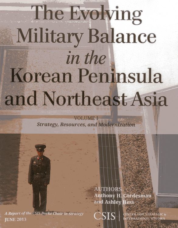 Produktbild: The Evolving Military Balance in the Korean Peninsula and Northeast Asia
