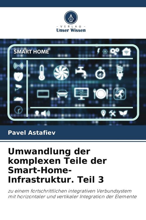 Produktbild: Umwandlung der komplexen Teile der Smart-Home-Infrastruktur. Teil 3