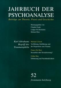 Produktbild: Jahrbuch der Psychoanalyse / Band 52: Karl Abrahams Begriff der Traumatophilie in der heutigen Diskussion
