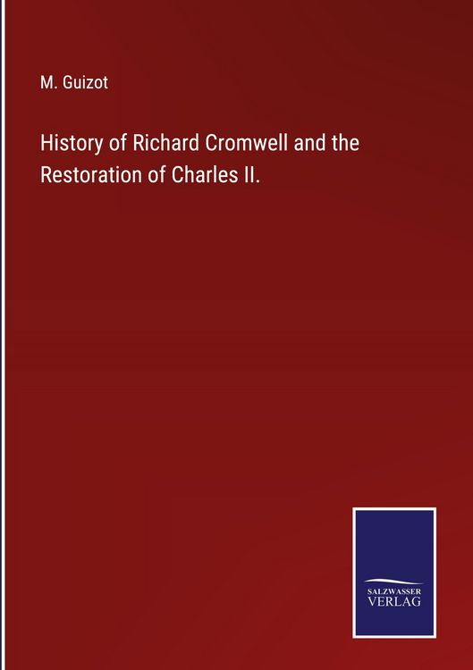 Produktbild: History of Richard Cromwell and the Restoration of Charles II.