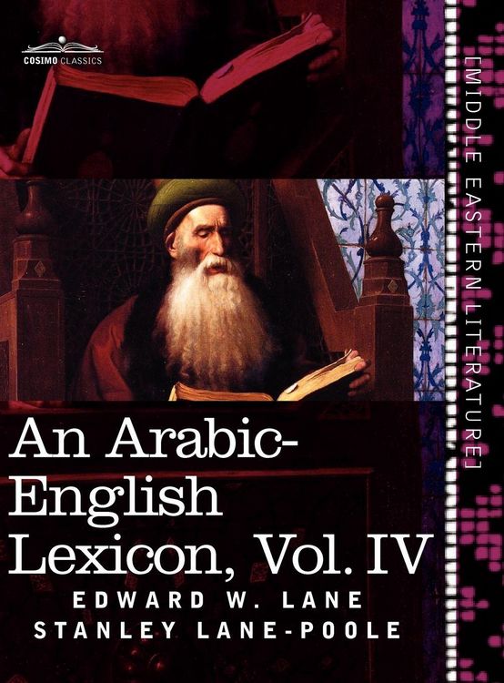 Produktbild: An Arabic-English Lexicon (in Eight Volumes), Vol. IV