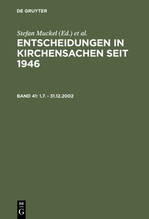Bild vom Artikel Entscheidungen in Kirchensachen seit 1946 / 1.7. - 31.12.2002 vom Autor Manfred Baldus