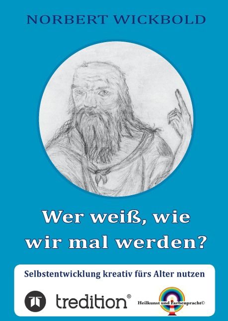 Produktbild: Wer wei&szlig;, wie wir mal werden?
