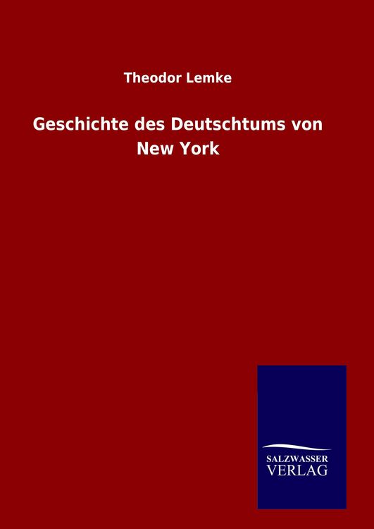 Produktbild: Geschichte des Deutschtums von New York