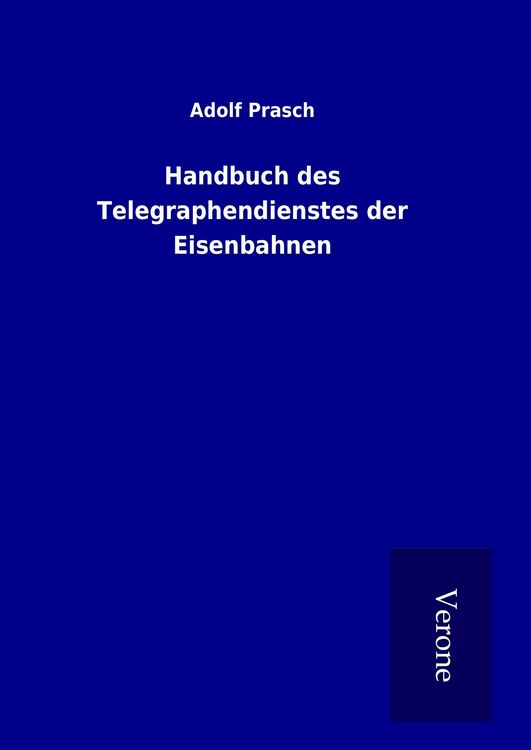 Produktbild: Handbuch des Telegraphendienstes der Eisenbahnen