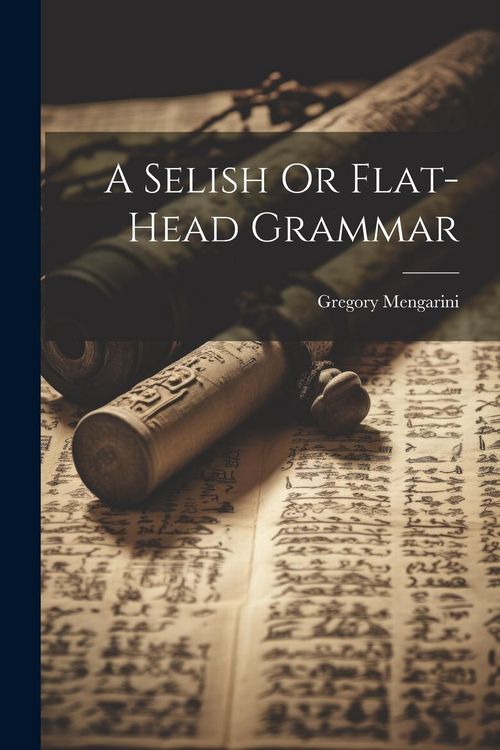 Produktbild: A Selish Or Flat-head Grammar