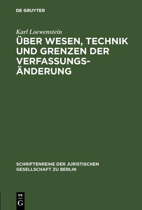 Produktbild: &Uuml;ber Wesen, Technik und Grenzen der Verfassungs&auml;nderung