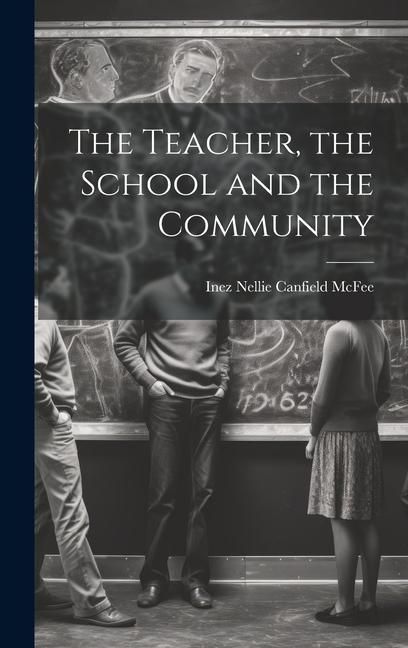 Produktbild: The Teacher, the School and the Community