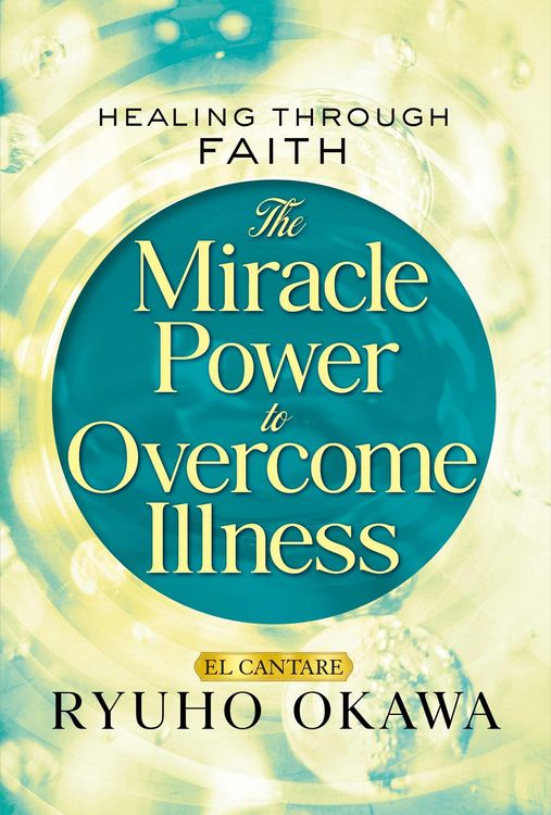 Produktbild: The Miracle Power to Overcome Illness: Healing through Faith
