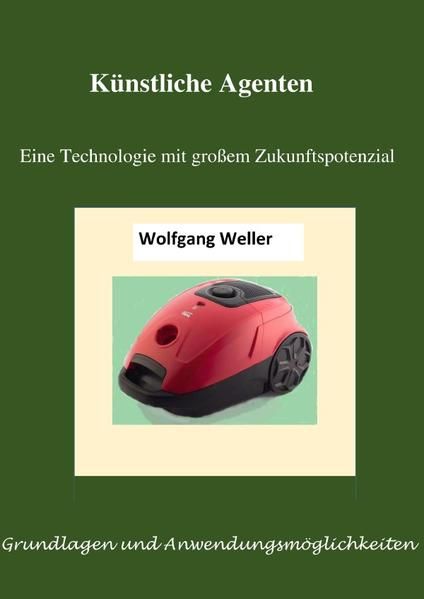 Produktbild: K&uuml;nstliche Agenten - eine Technologie mit gro&szlig;em Zukunftspotenzial