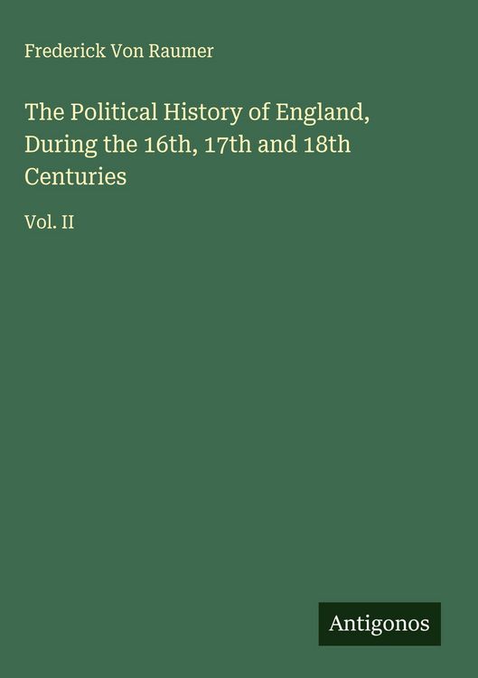 Produktbild: The Political History of England, During the 16th, 17th and 18th Centuries