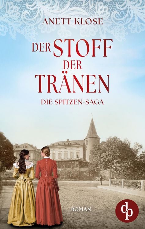 Produktbild: Der Stoff der Tr&auml;nen | Die historische Familiensaga im 19. Jahrhundert
