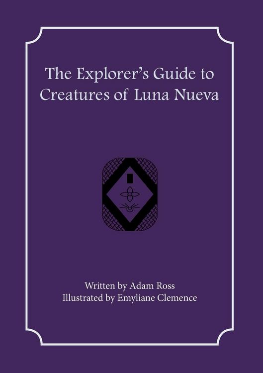 Produktbild: The Explorer's Guide to Creatures of Luna Nueva