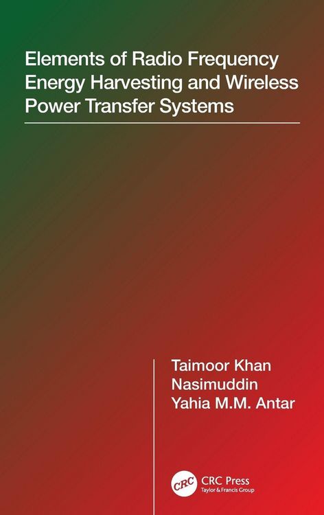 Produktbild: Elements of Radio Frequency Energy Harvesting and Wireless Power Transfer Systems