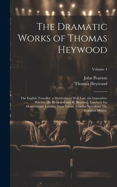 Produktbild: The Dramatic Works of Thomas Heywood
