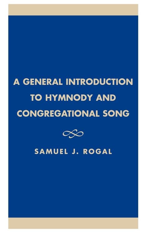 Produktbild: General Introduction to Hymnody and Congregational Song