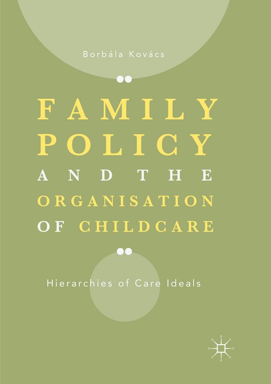 Produktbild: Family Policy and the Organisation of Childcare
